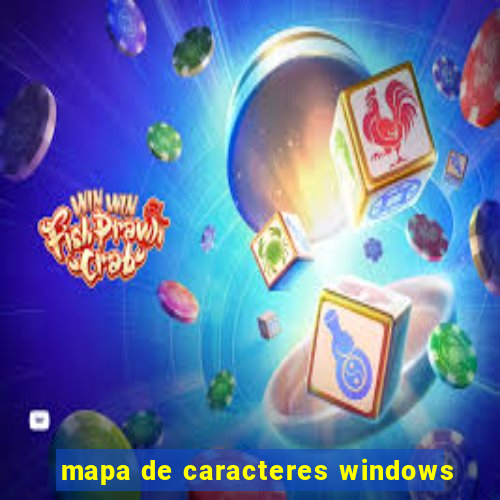 mapa de caracteres windows